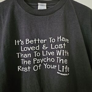 Funny Quote Tee T-Shirt. Black Size 2XL